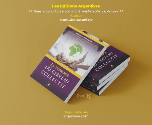 La Puissance du Cerveau Collectif