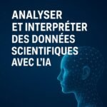 Atelier de Formation : Analyser et Interpréter des Données Scientifiques avec l’IA